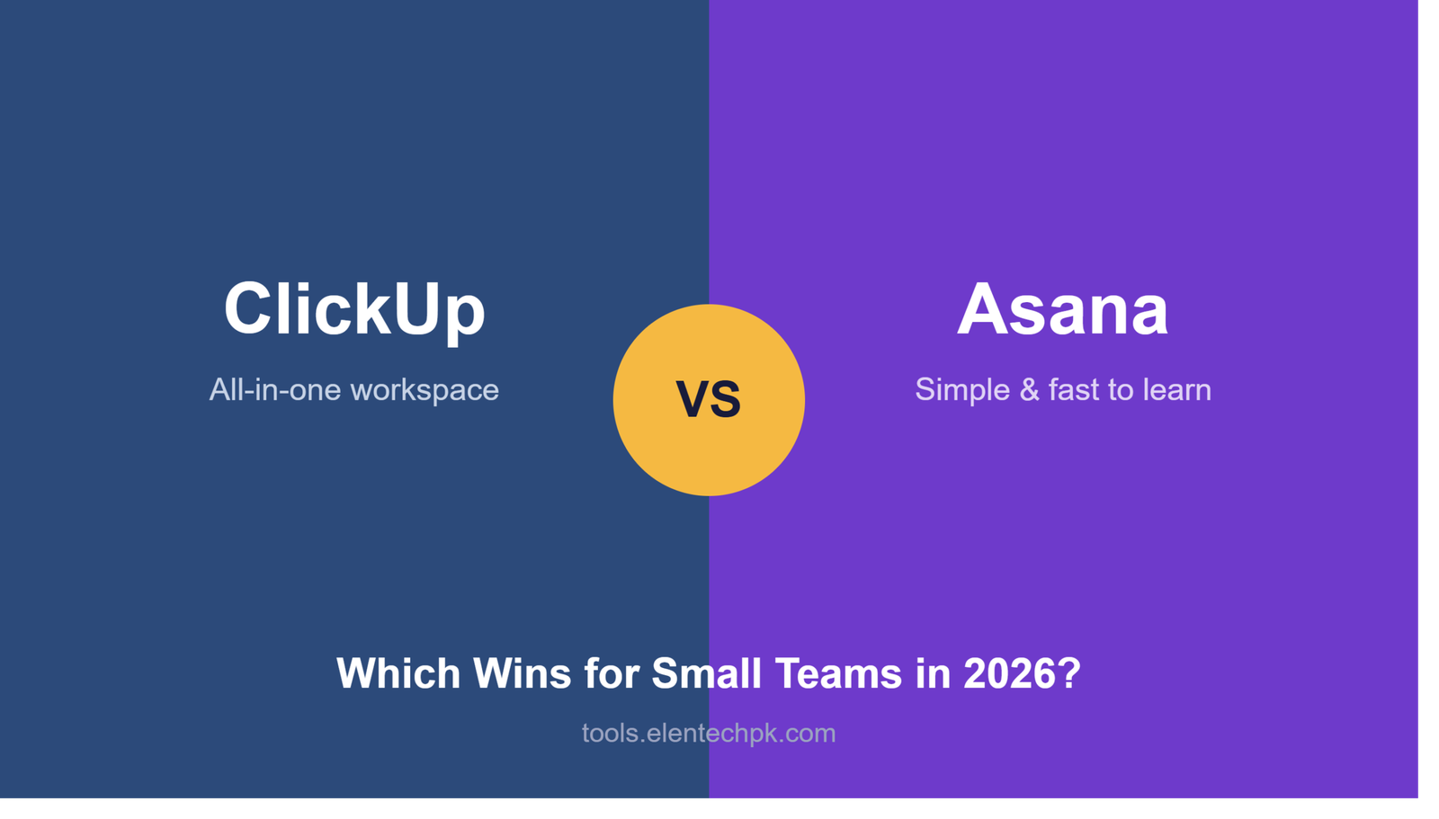 ClickUp vs Asana: Which Wins for Small Teams in 2026?